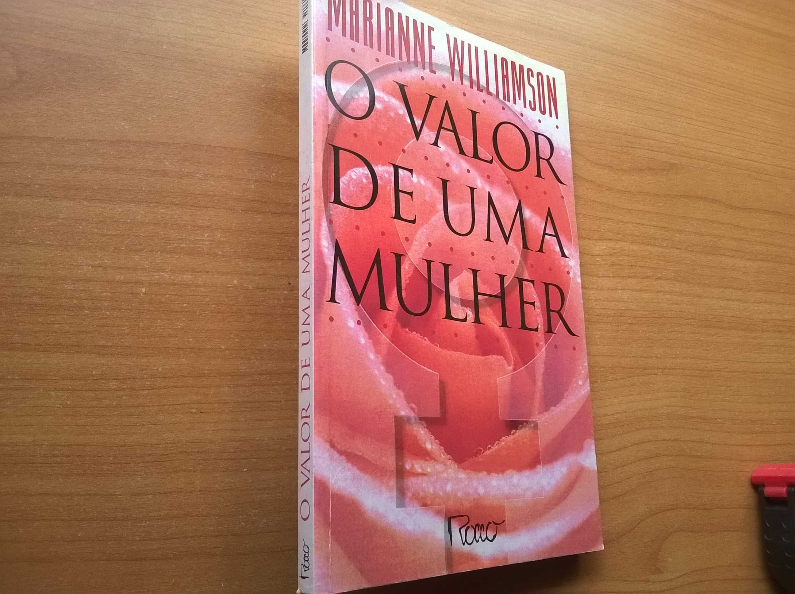 O Valor de uma Mulher - Marianne Williamson