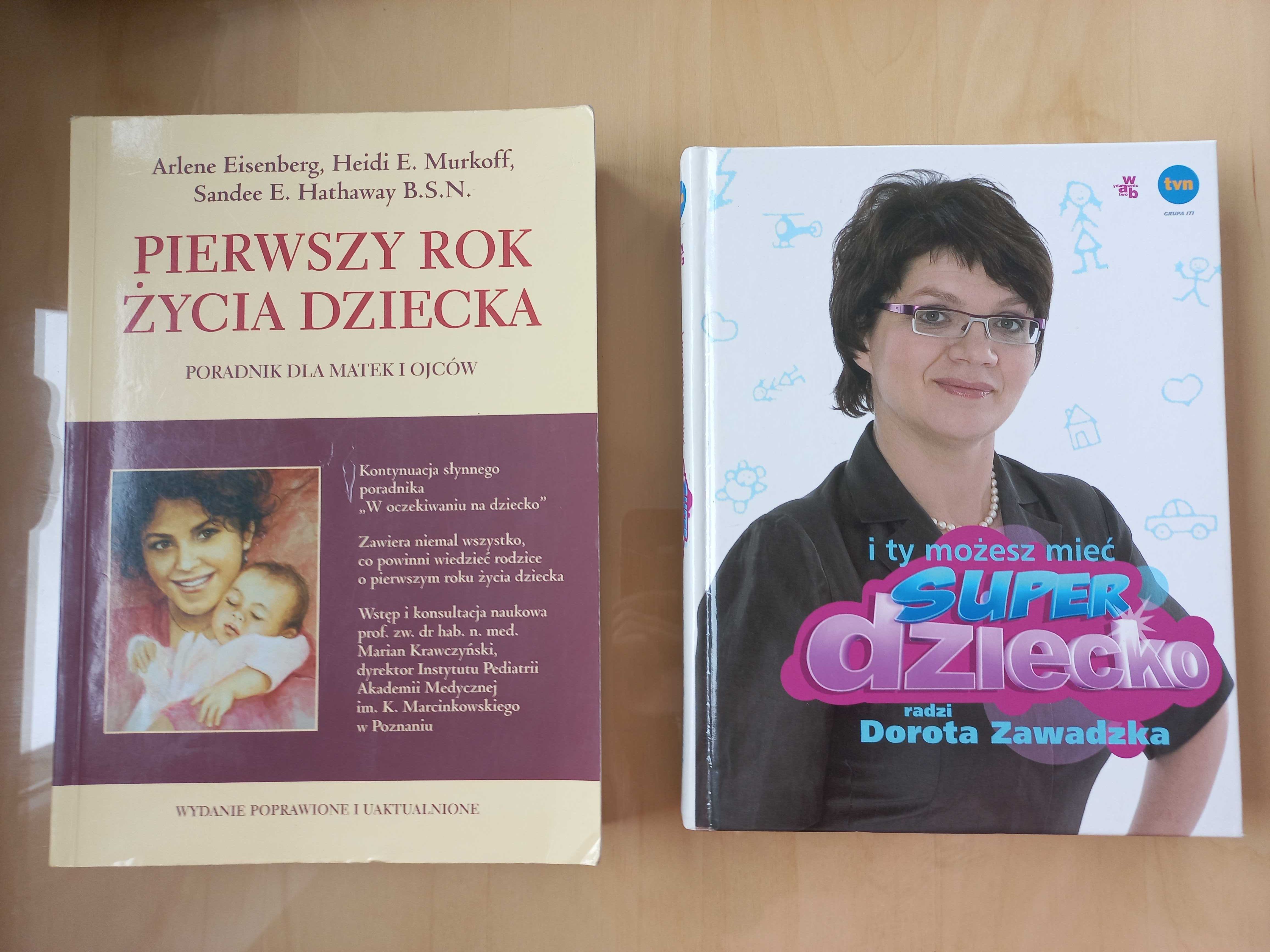 2 książki: Super dziecko i Pierwszy rok z życia dziecka_poradniki