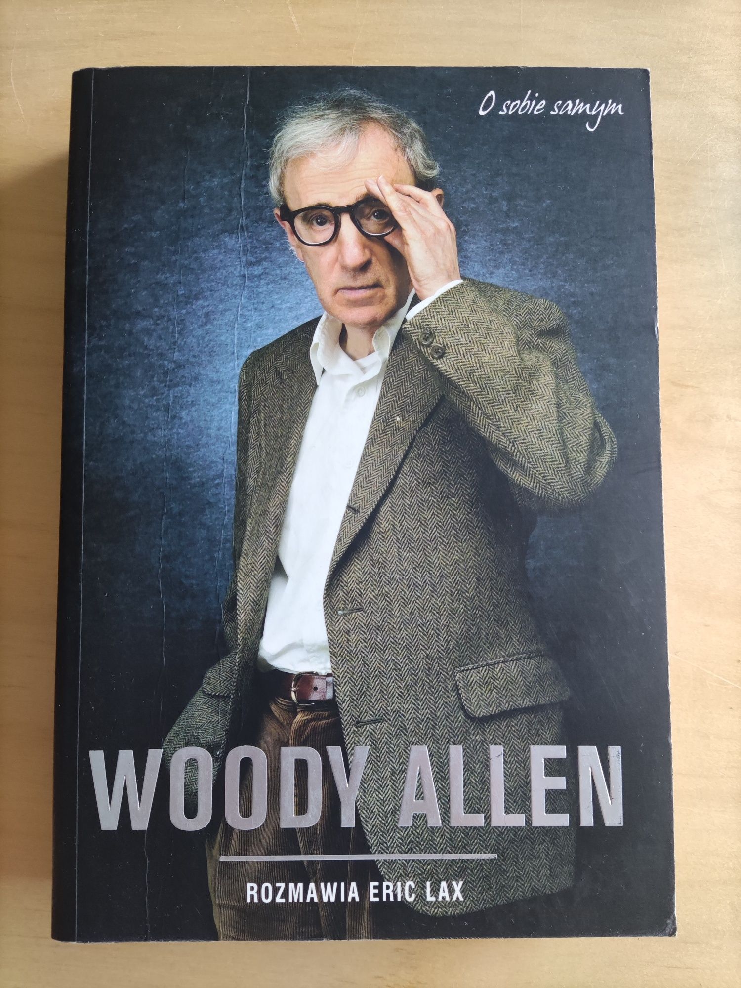 Woody Allen O sobie samym, rozmawia Eric Lax