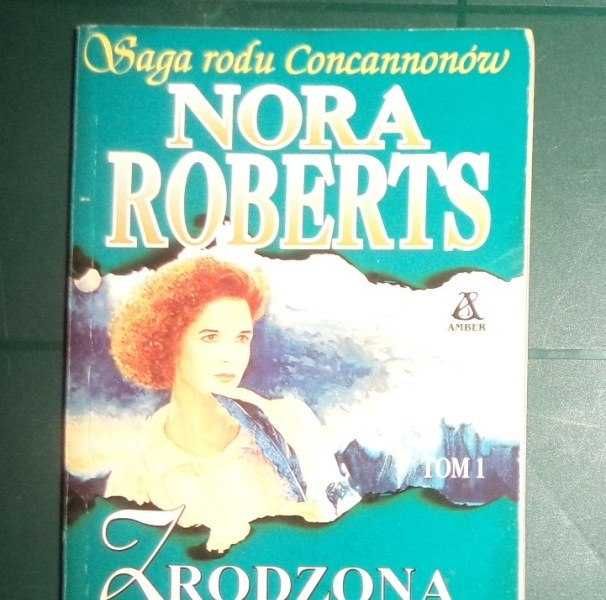 książka Nora Roberts Saga rodu Concannonów Zrodzona z ognia 1996
