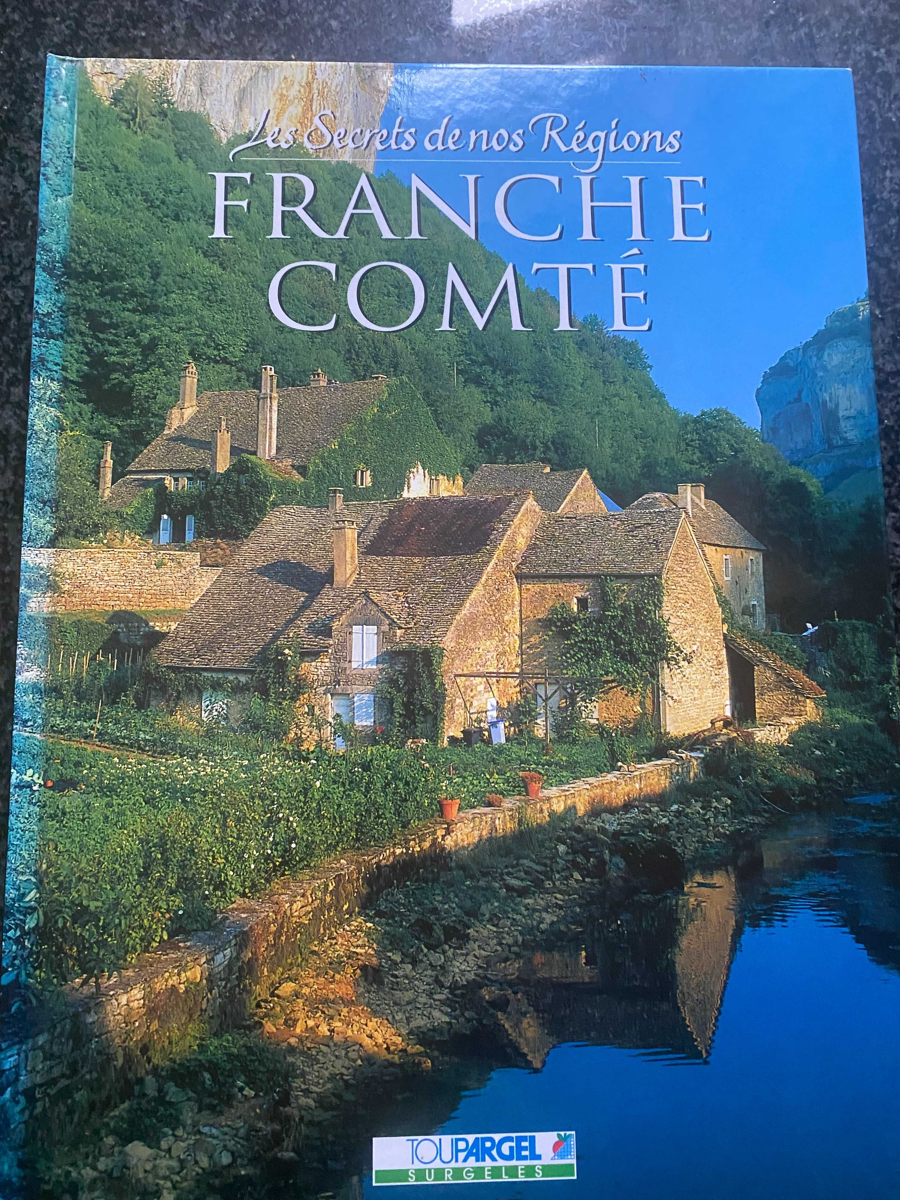 les secrets de nos Régions Franche Compté