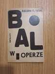 Julian Tuwim Bal w operze