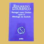 Portugal como Destino e Mitologia da Saudade - Eduardo Lourenço