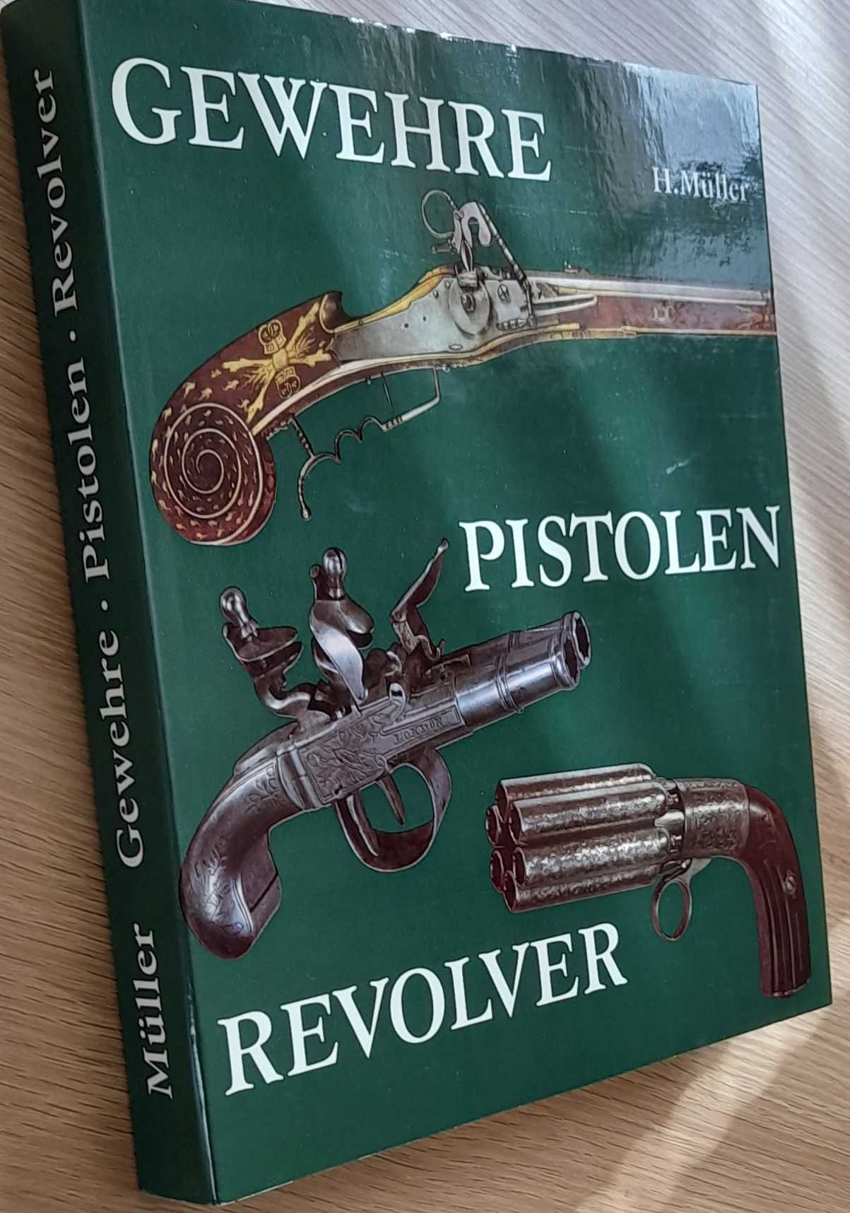 Gewehre Pistolen Revolver - BROŃ PALNA - Pistolety . H. Muller .