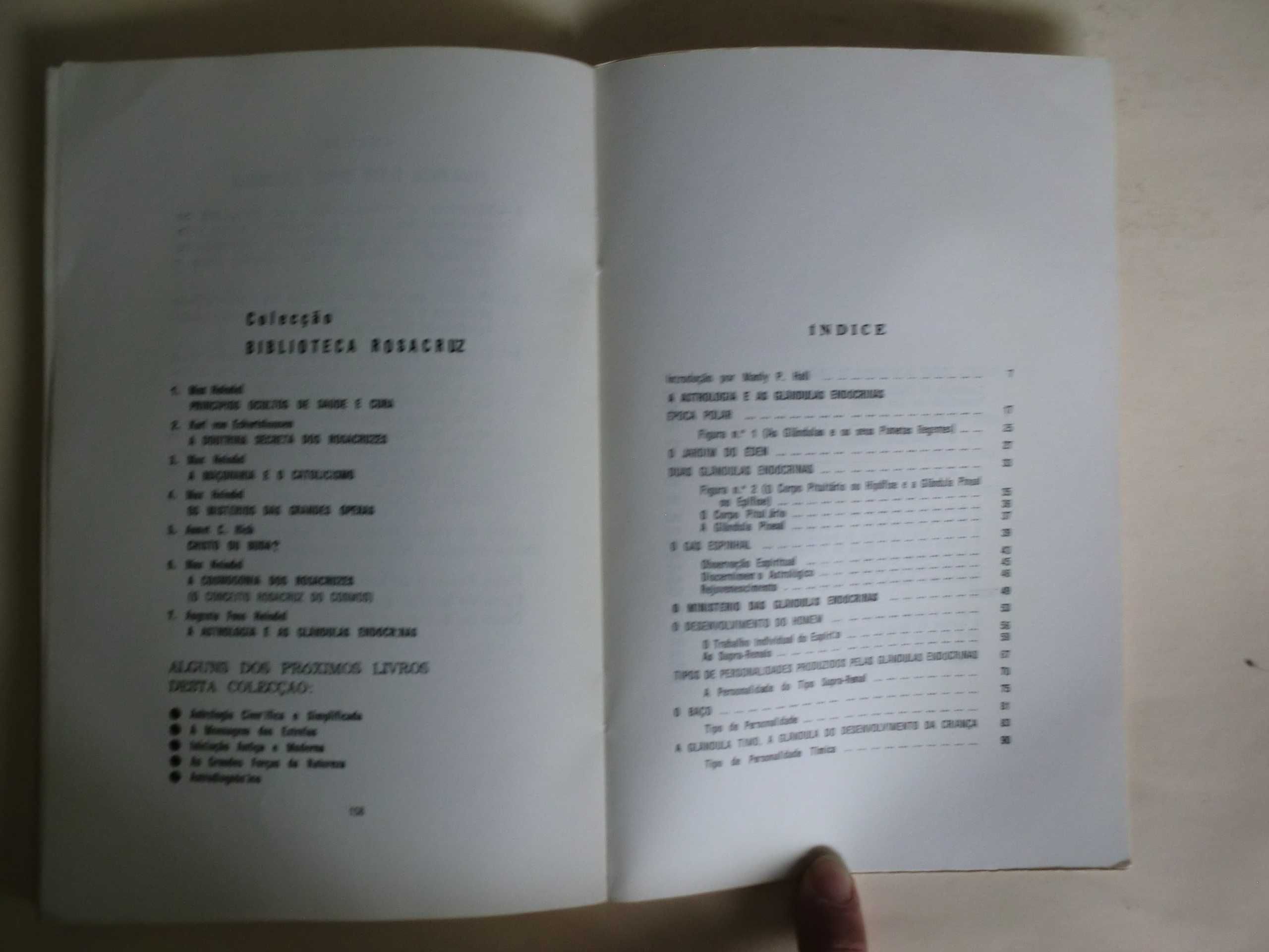 A Astrologia e as glândulas endócrinas
de Augusta Foss Heindel