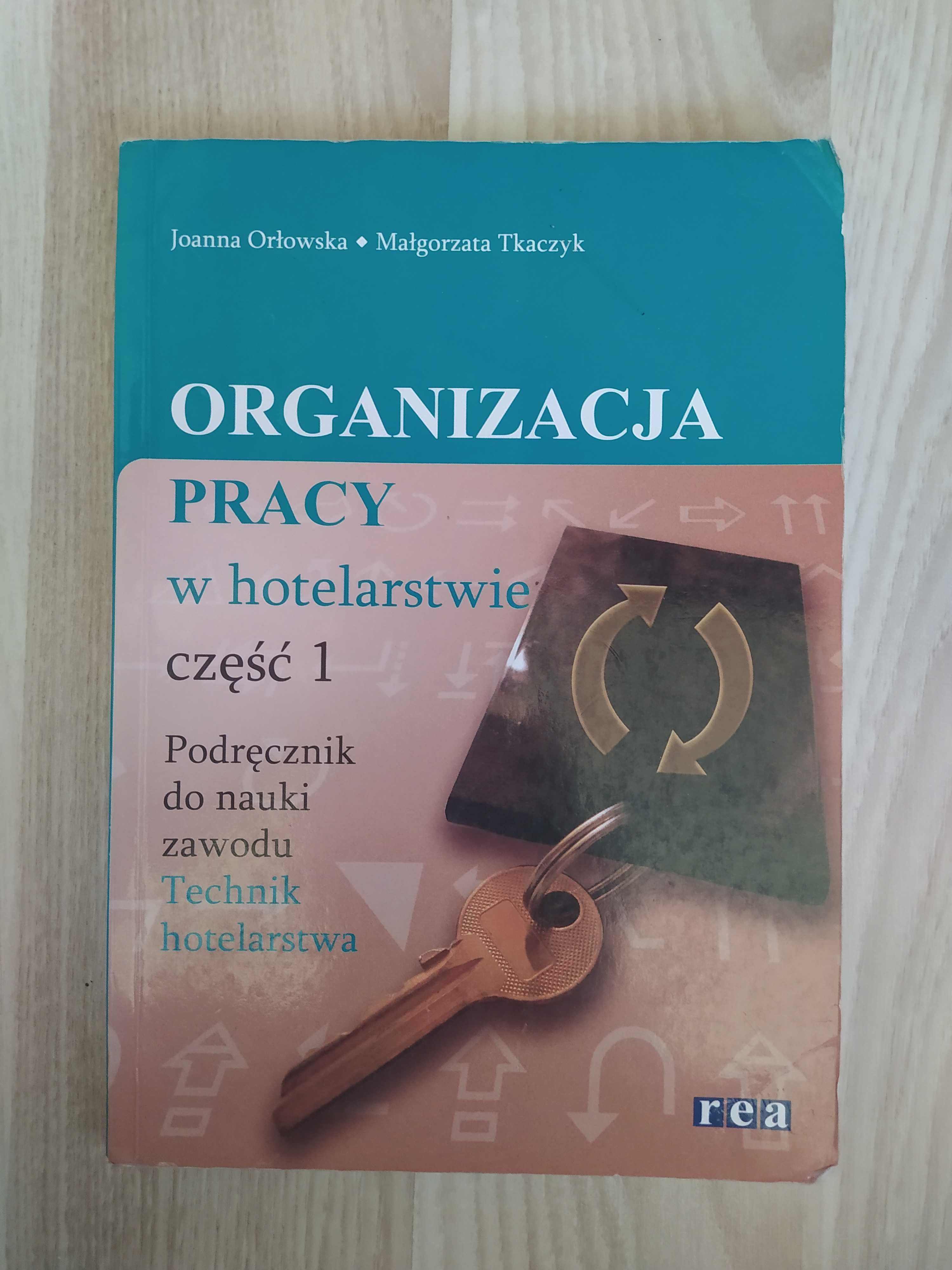 Organizacja Pracy w Hotelarstwie część 1 Podręcznik do nauki zawodu