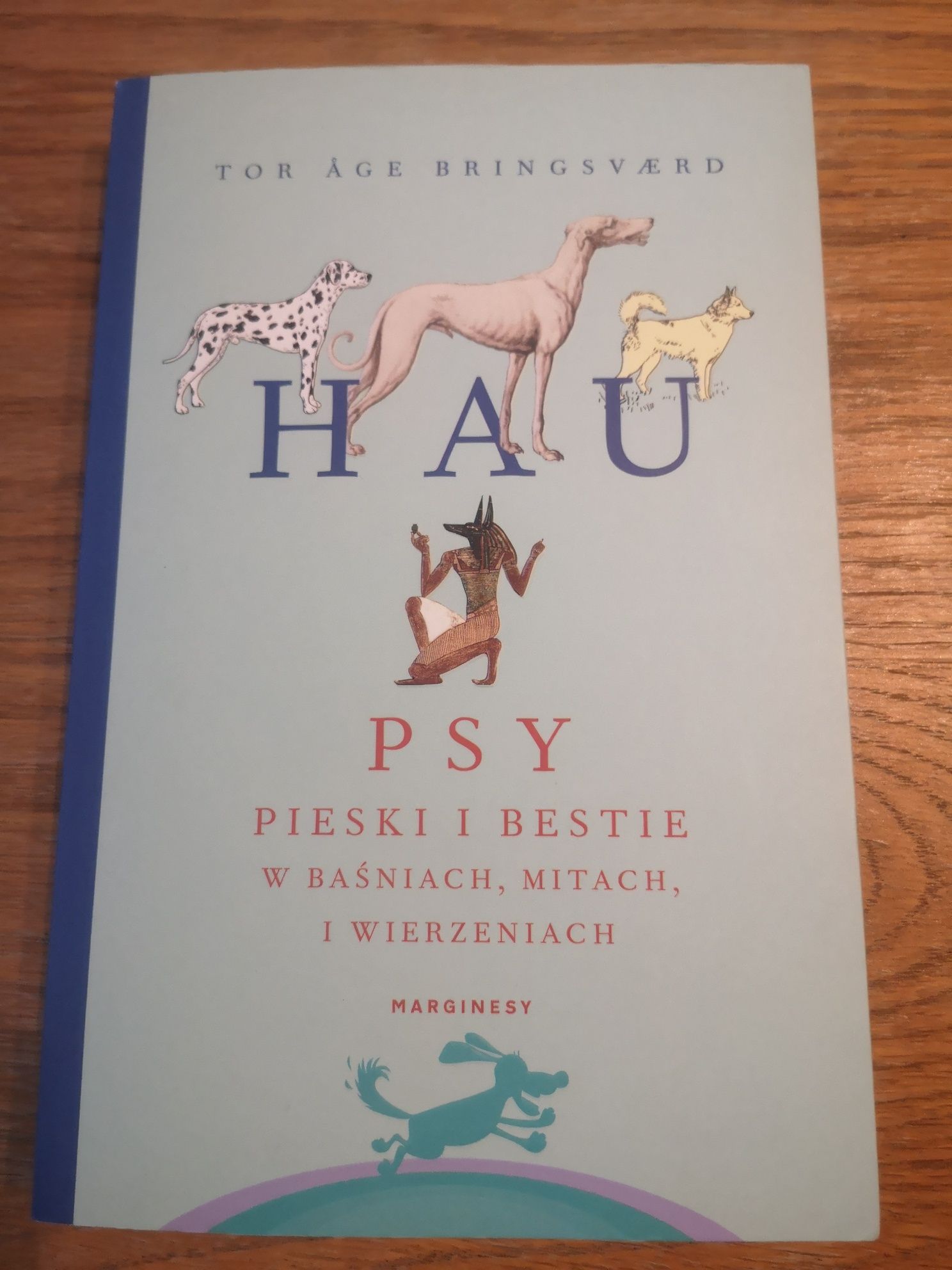 Hau, psy, pieski i bestie w baśniach, mitach i wierzeniach