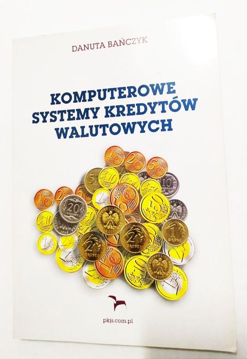 Bańczyk Danuta Komputerowe systemy kredytów walutowych
