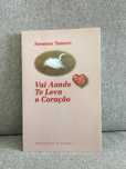 Vai aonde te leva o coração - Susana Tamaro