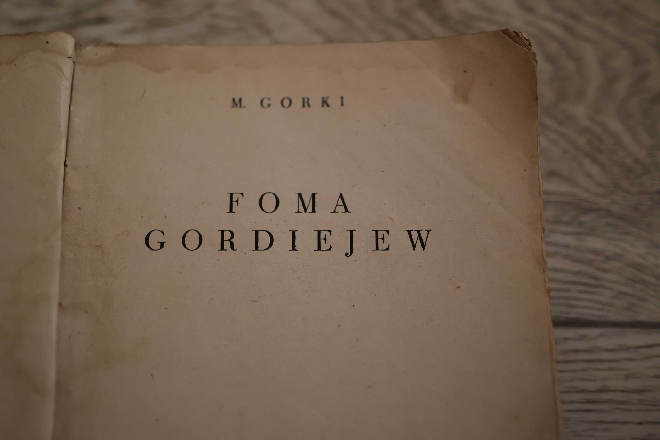 Maksym Gorki - Foma Gordiejew/ wyd. Książka Wiedza, 1951 r