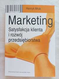 Marketing satysfakcja klienta i rozwój przedsiębiorstwa Henryk Mruk