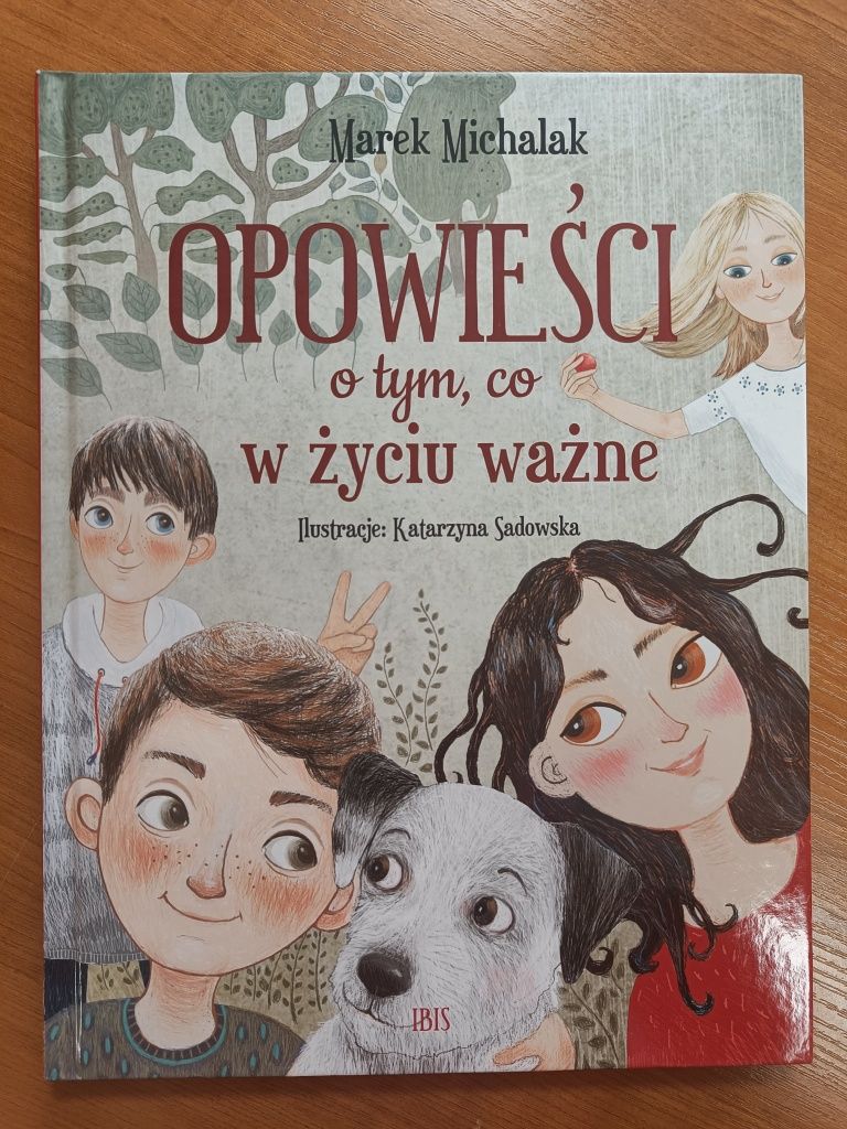 Opowieści o tym, co w życiu ważne