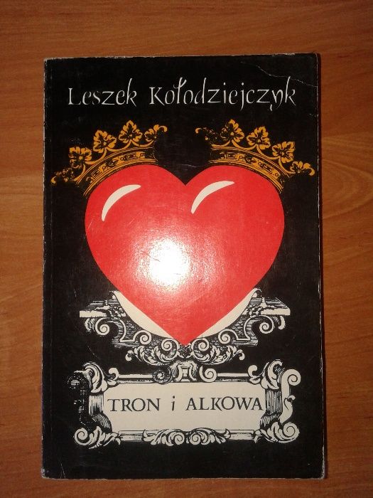 Tron i alkowa ''- Leszek Kołodziejczyk