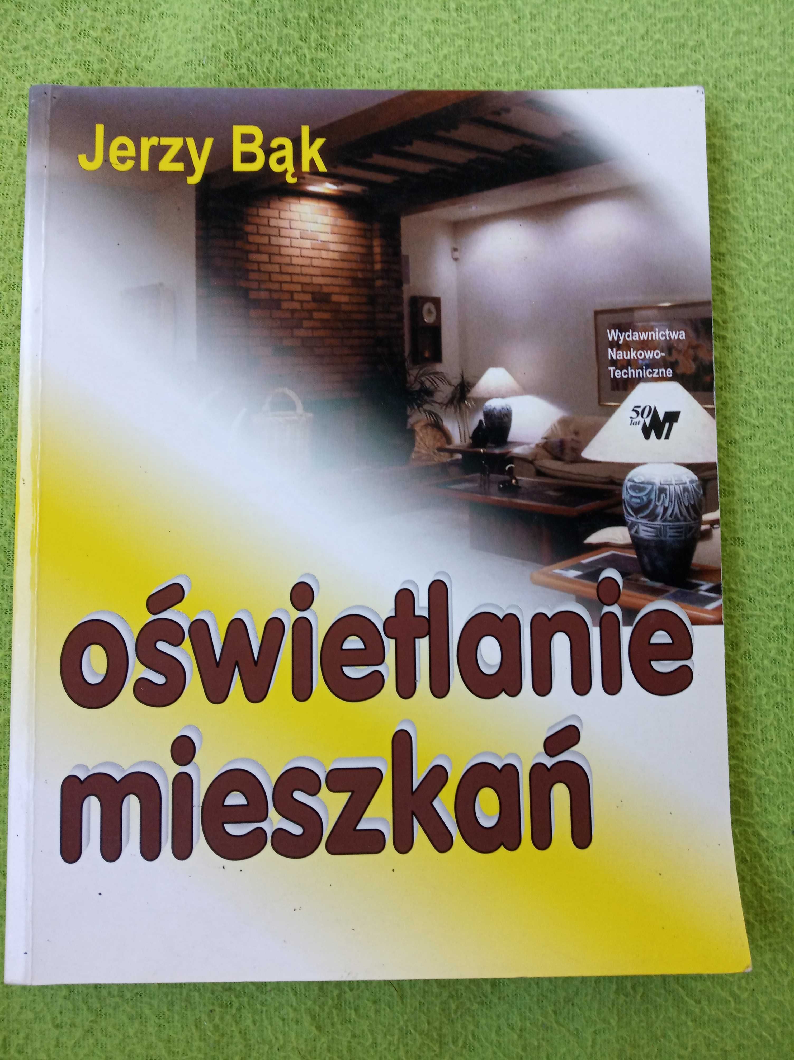 J. Bąk "Oświetlenie mieszkań" książka