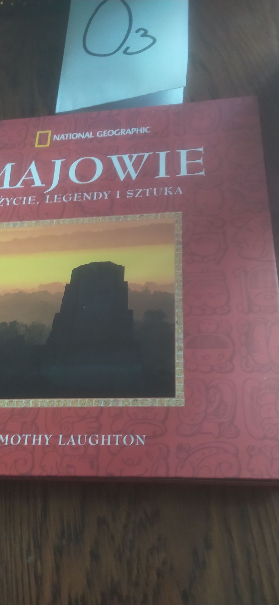 Majowie życie, legendy i sztuka Timothy Laughton