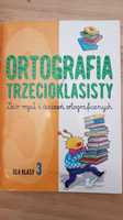 Ortografia trzecioklasisty. Zbiór reguł i ćwiczeń.