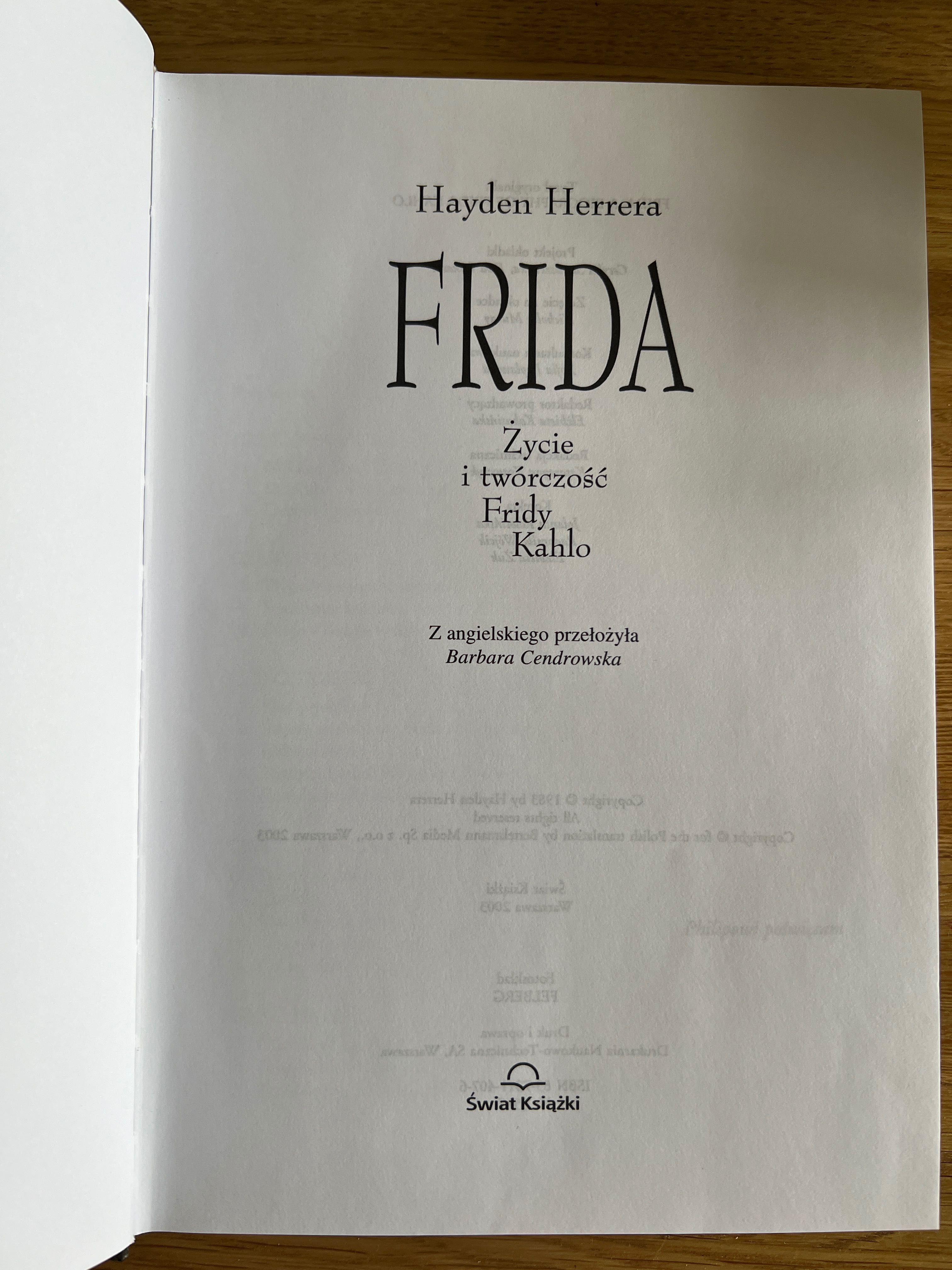 Frida Życie i twórczość Fridy Kahlo Hayden Herrera