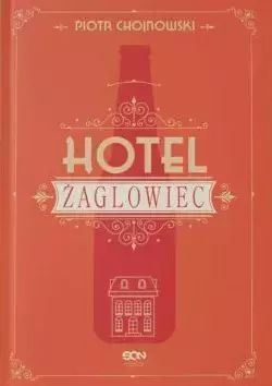 Hotel Żaglowiec. Sine Qua Non