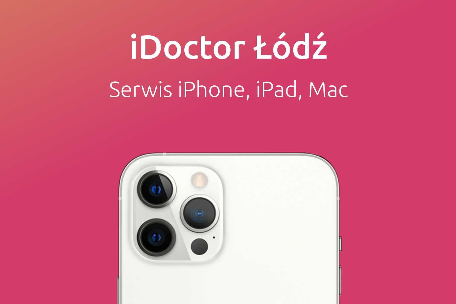 Naprawa iPhone iPad Macbook | Łódź | iDoctor | Serwis Apple