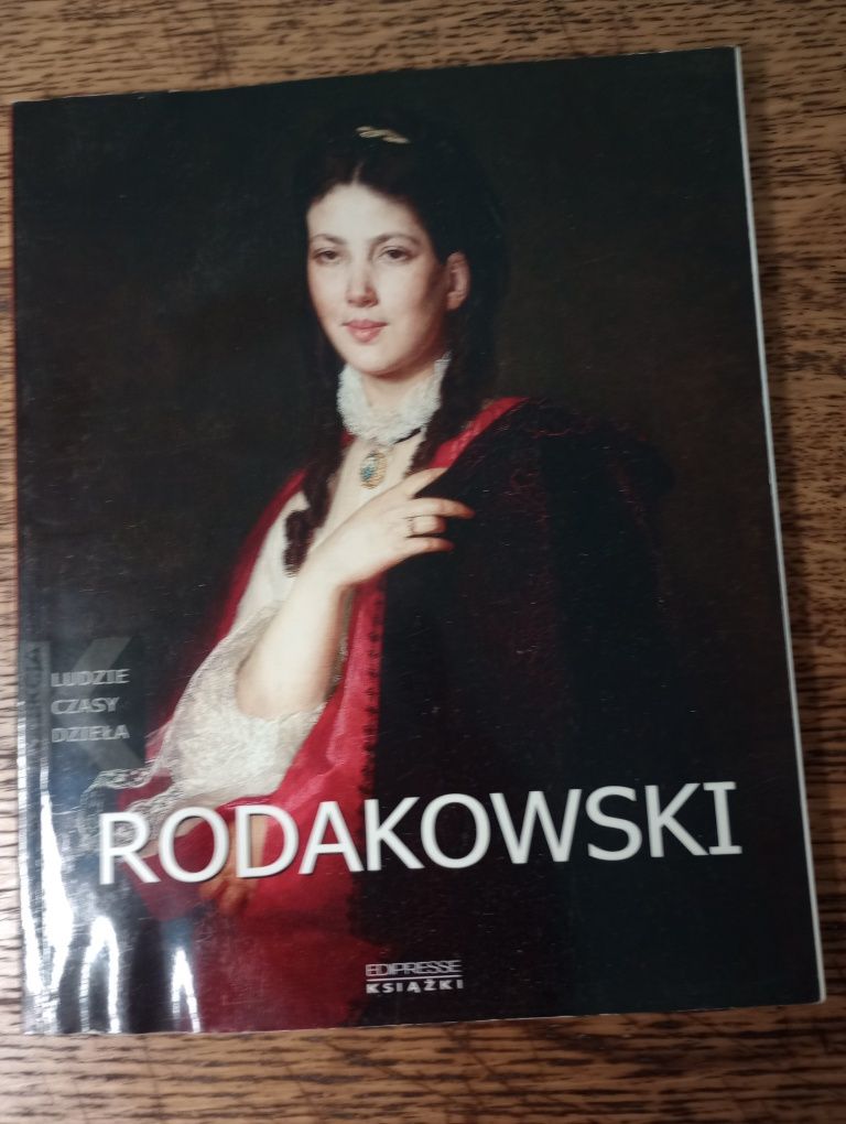 Rodakowski. Kolekcja. Ludzie, czasy, dzieła