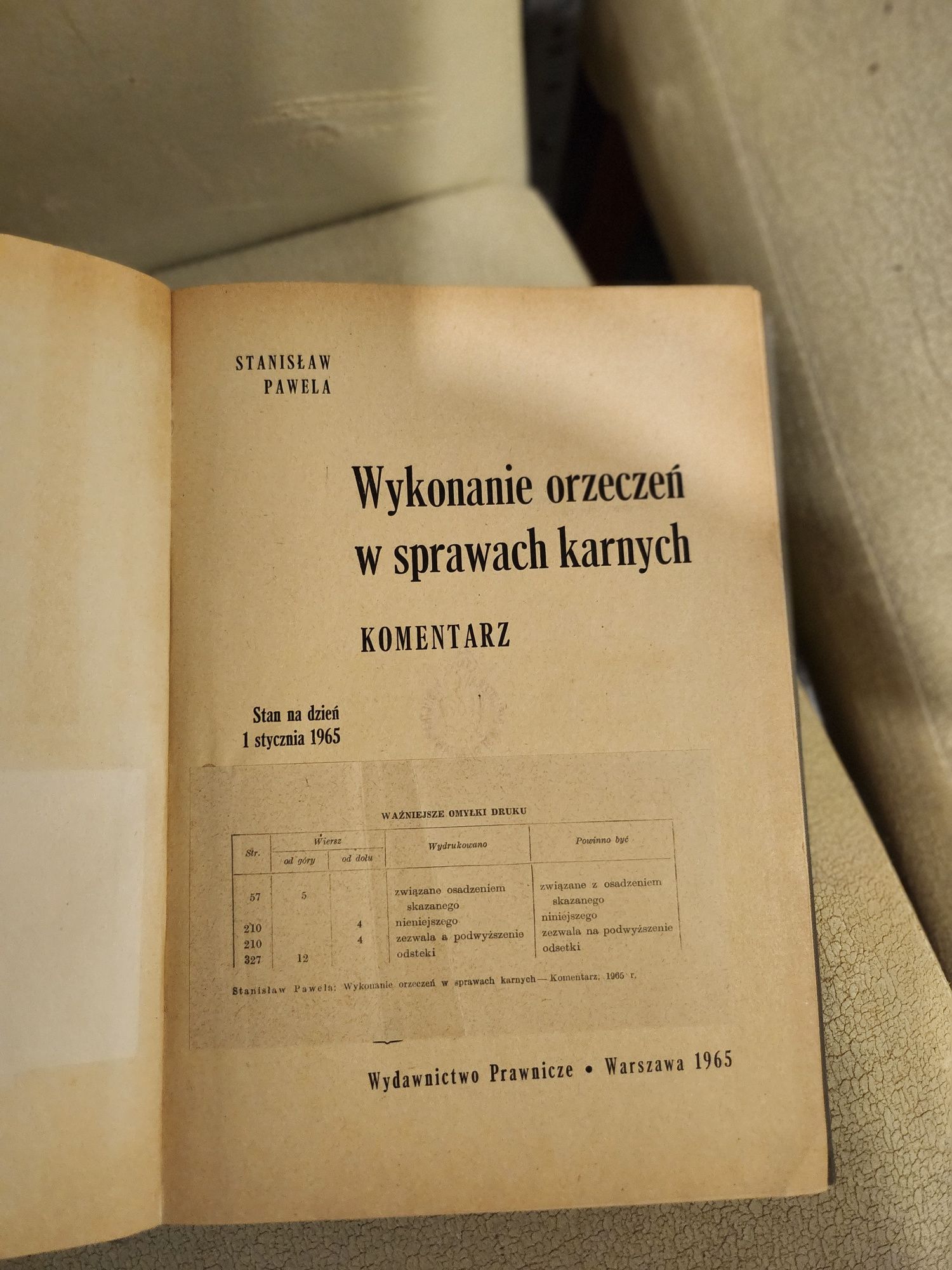 Wykonanie orzeczeń w sprawach karnych komentarz Pawela 1965