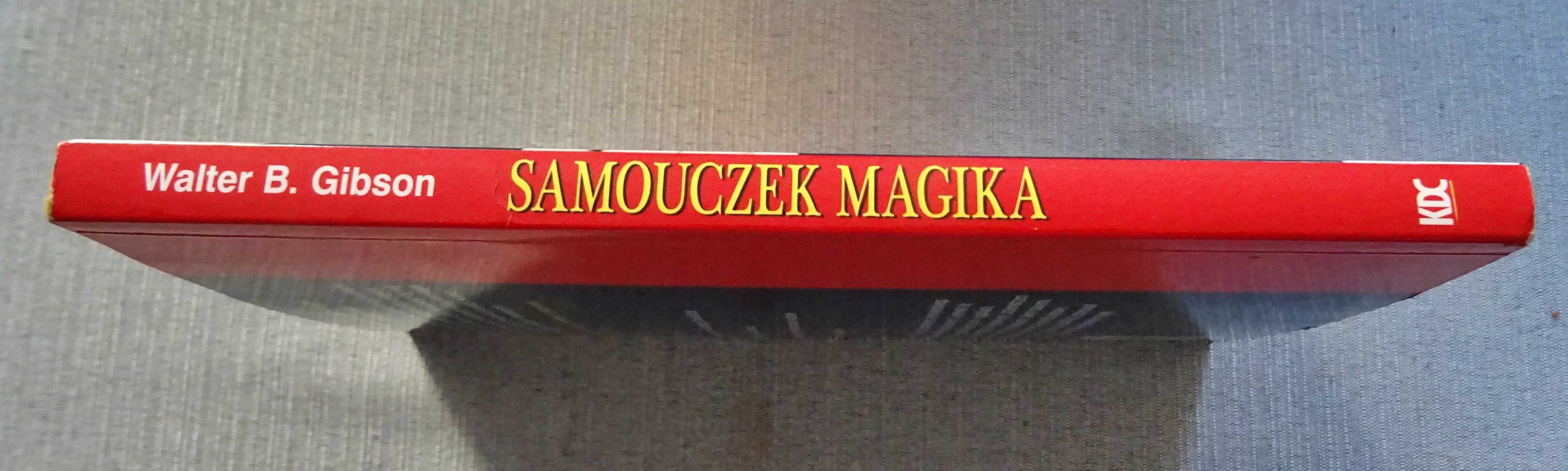 Samouczek magika. Ponad 100 supersztuczek - Walter B. Gibson