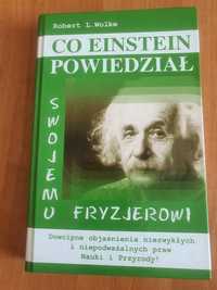 Co powiedzial Einstein swojemu fryzjerowi