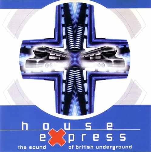 Various - House Express [House, Garage House, UK Garage]