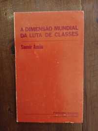 Samir Amin - A dimensão da luta de classes