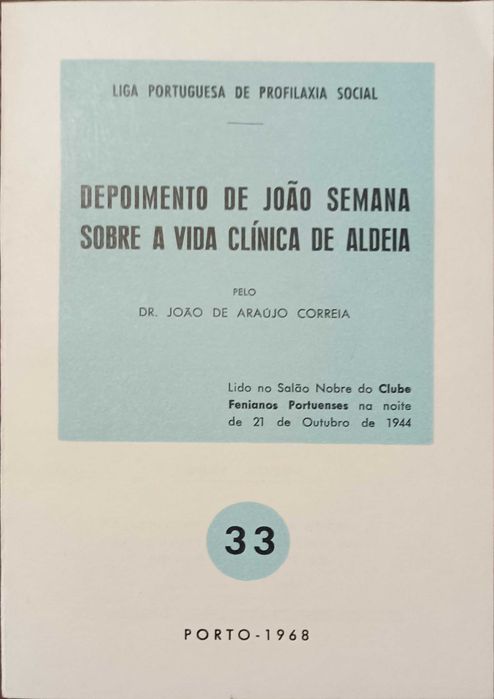 Depoimento de João Semana sobre a vida clínica de aldeia,
