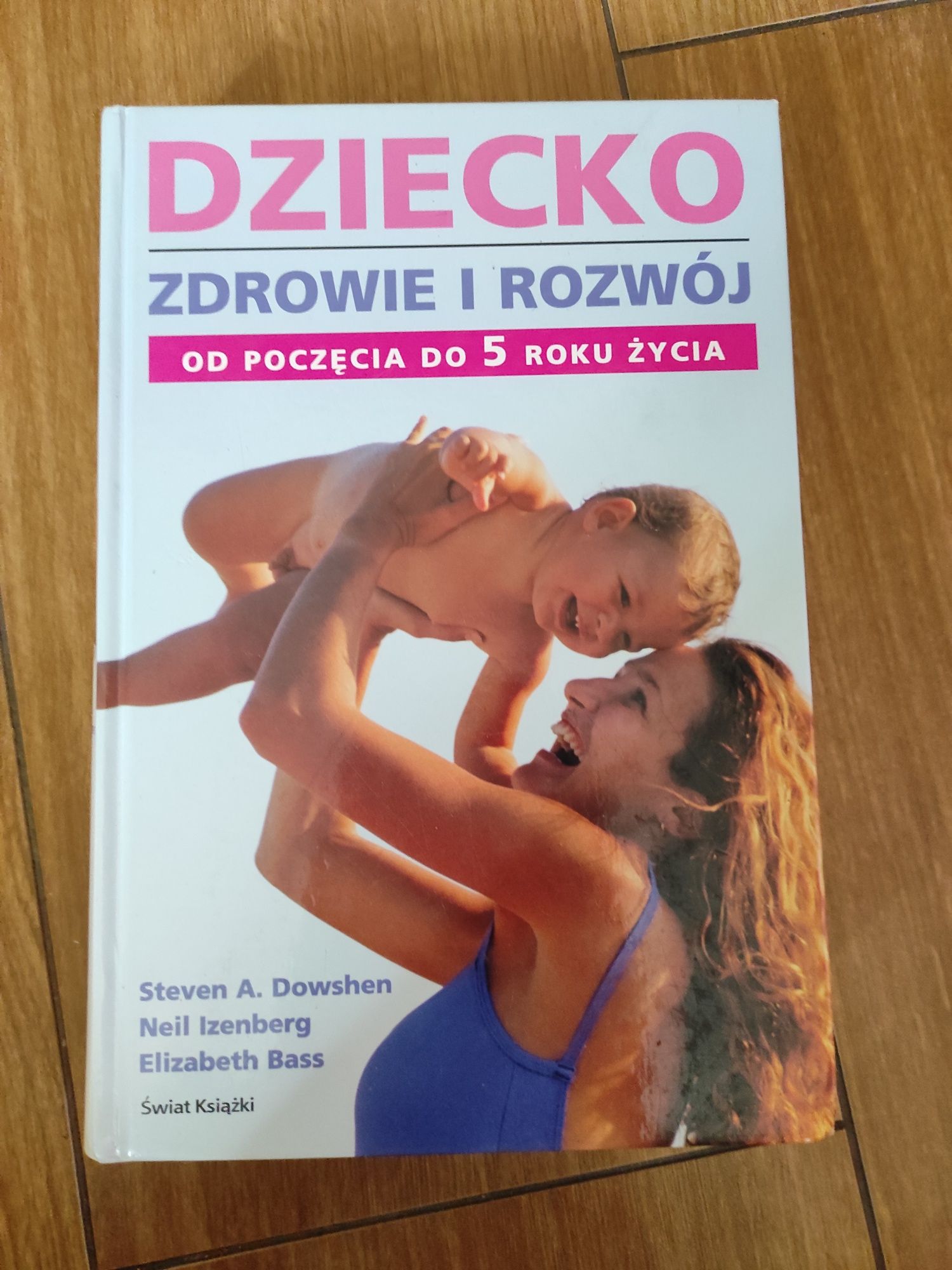 Dziecko zdrowie i rozwój od poczęcia do 5 roku zycia