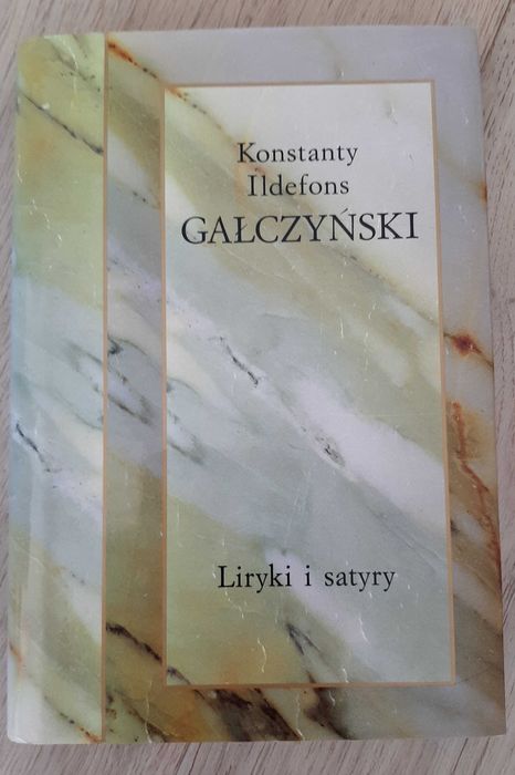 Poezje Konstanty Ildefons Gałczyński Liryki i satyry