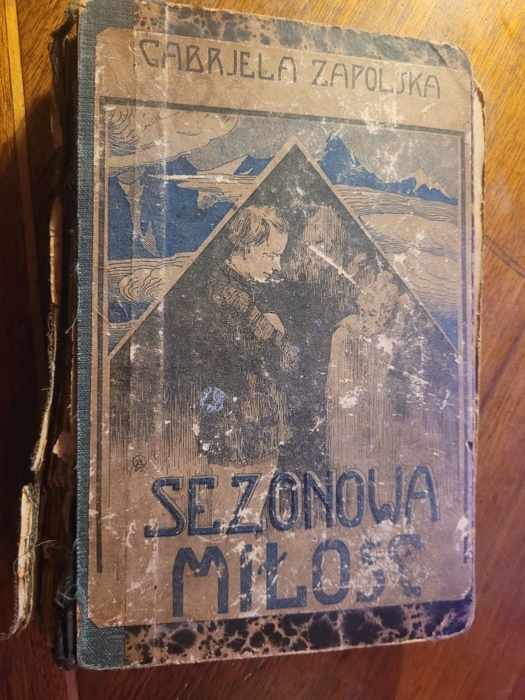 Gabriela Zapolska Sezonowa miłość 1921 Lwów