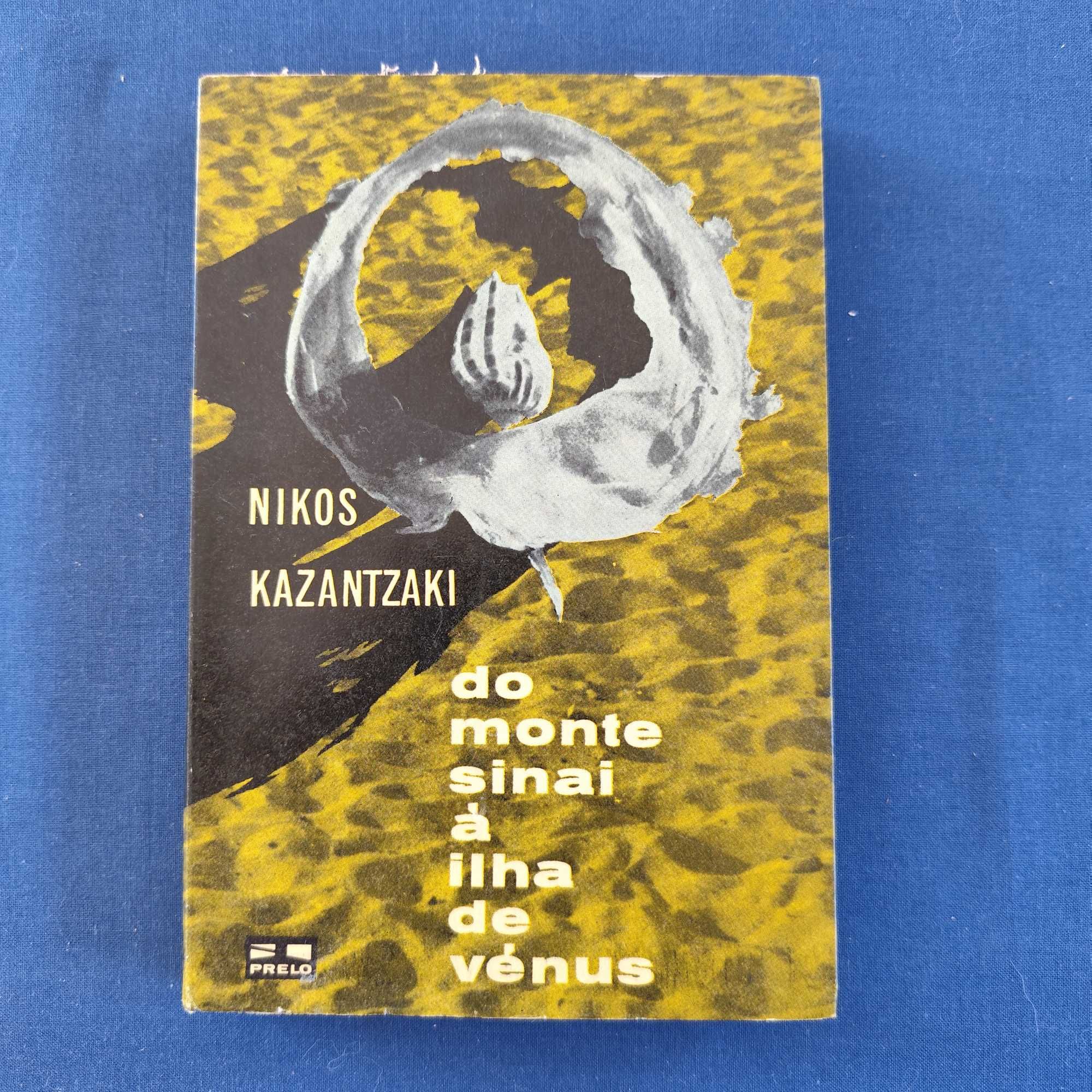 Nikos Kazantzaki - Do Monte Sinai à Ilha de Vénus