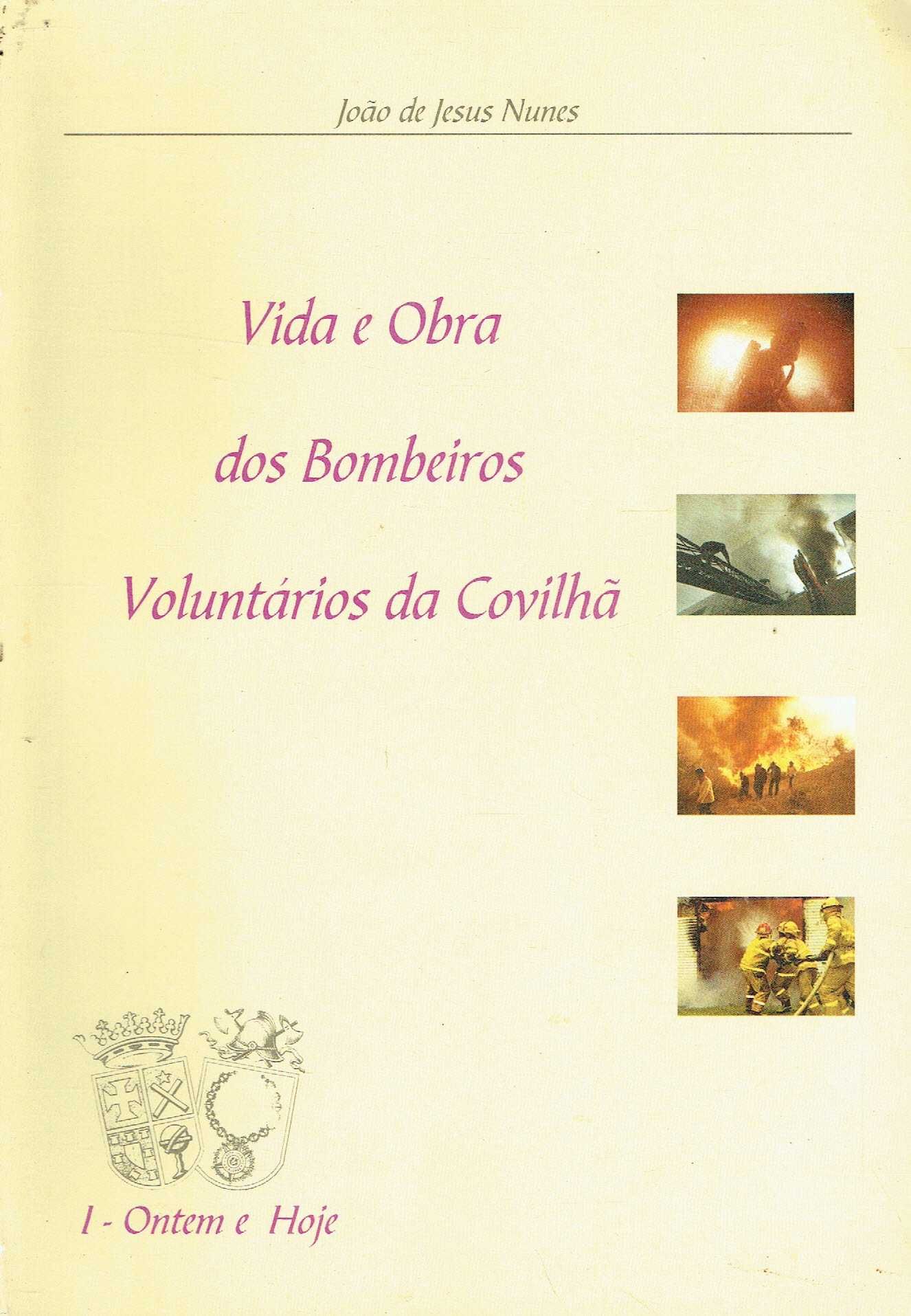 15105
	
Vida e obra dos Bombeiros Voluntários da Covilhã