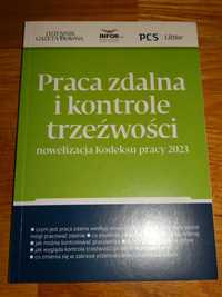 Praca zdalna i kontrole trzeźwości Nowelizacja Kodeksu Pracy 2023 Nowy