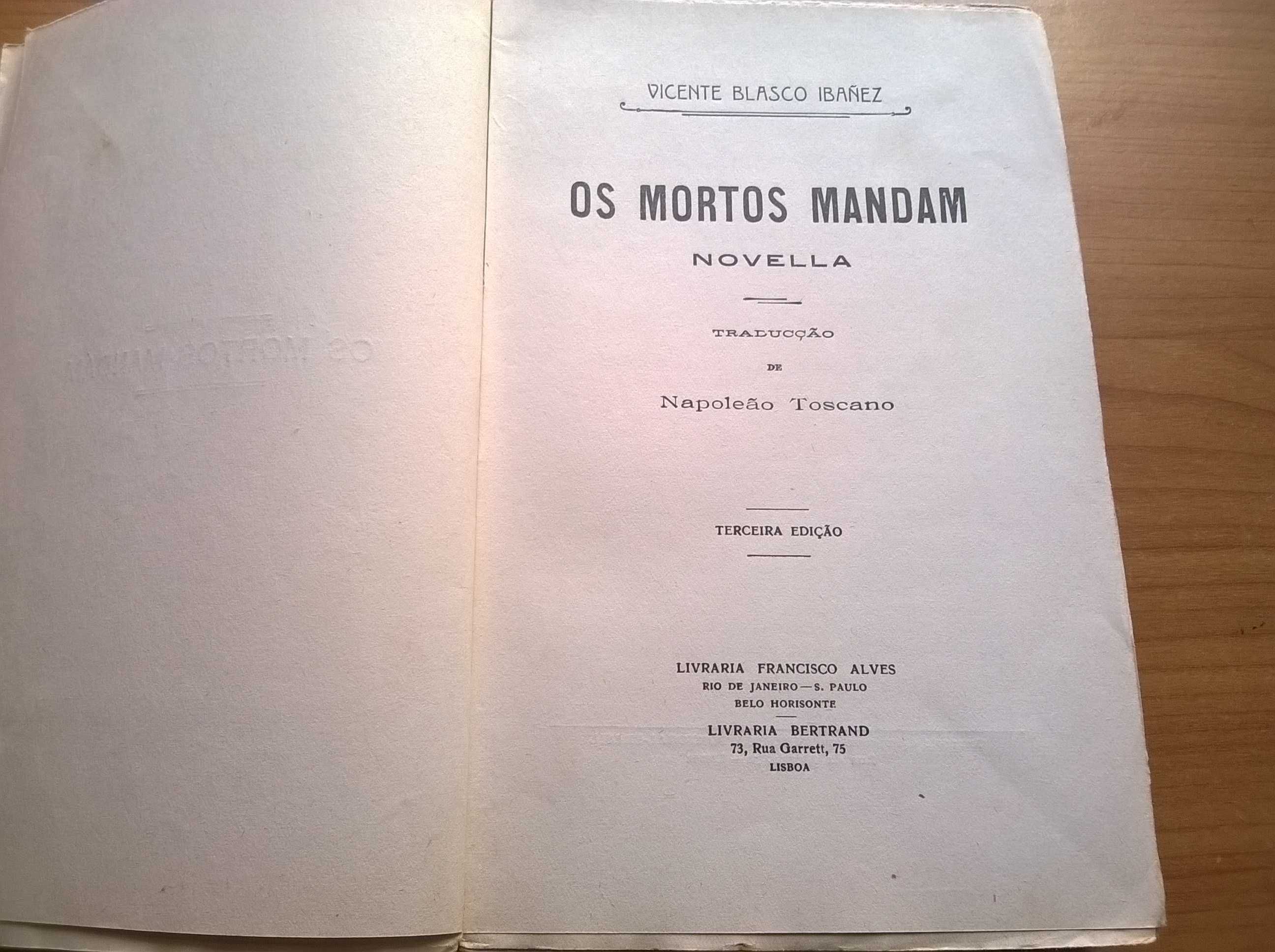 Os Mortos Mandam + Oriente - Vicente Blasco Ibañez