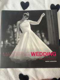Książka Mastering Wedding Photography Mark Cleghorn
