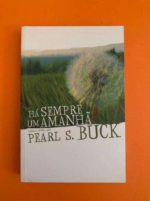 Há Sempre Um Amanhã - Pearl S. Buck