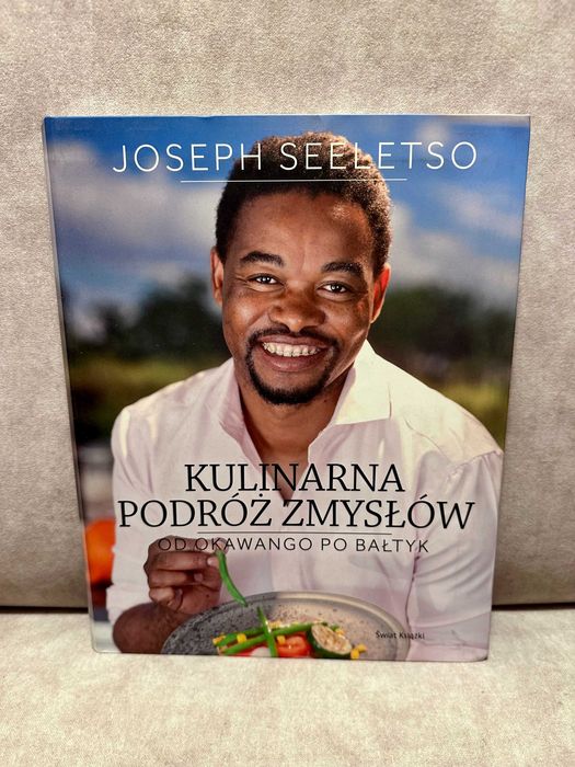 Kulinarna podróż zmysłów. Od Okawango po Bałtyk – Przepisy J. Seeletso