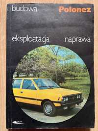 POLONEZ budowa eksploatacja naprawa - E.Morawski