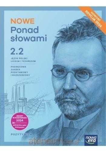 Nowe Ponad Słowami 2.1 i 2.2 EDYCJA 2024 Klasa 1 cz. 1 i cz 2 Nowa Era