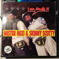 Mister Mixi & Skinny Scotty - I Can Handle It