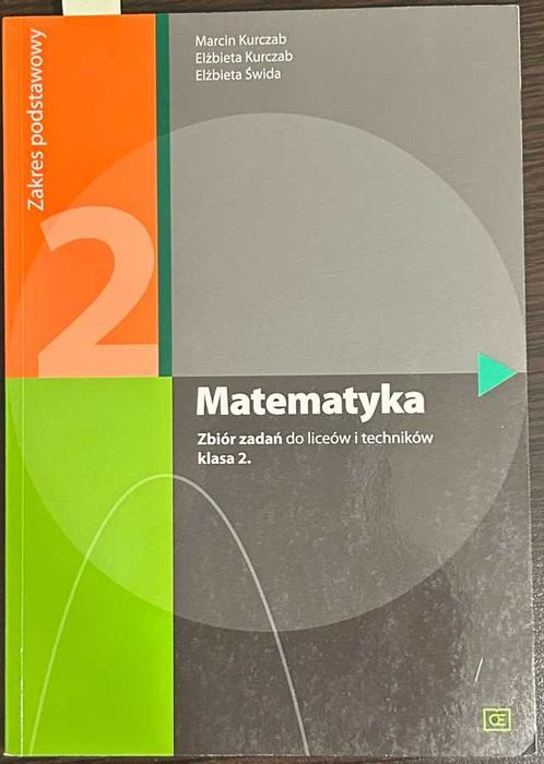 M. Kurczab, E. Kurczab, E. Świda, Matematyka. Zbiór LO i tech. kl. 2