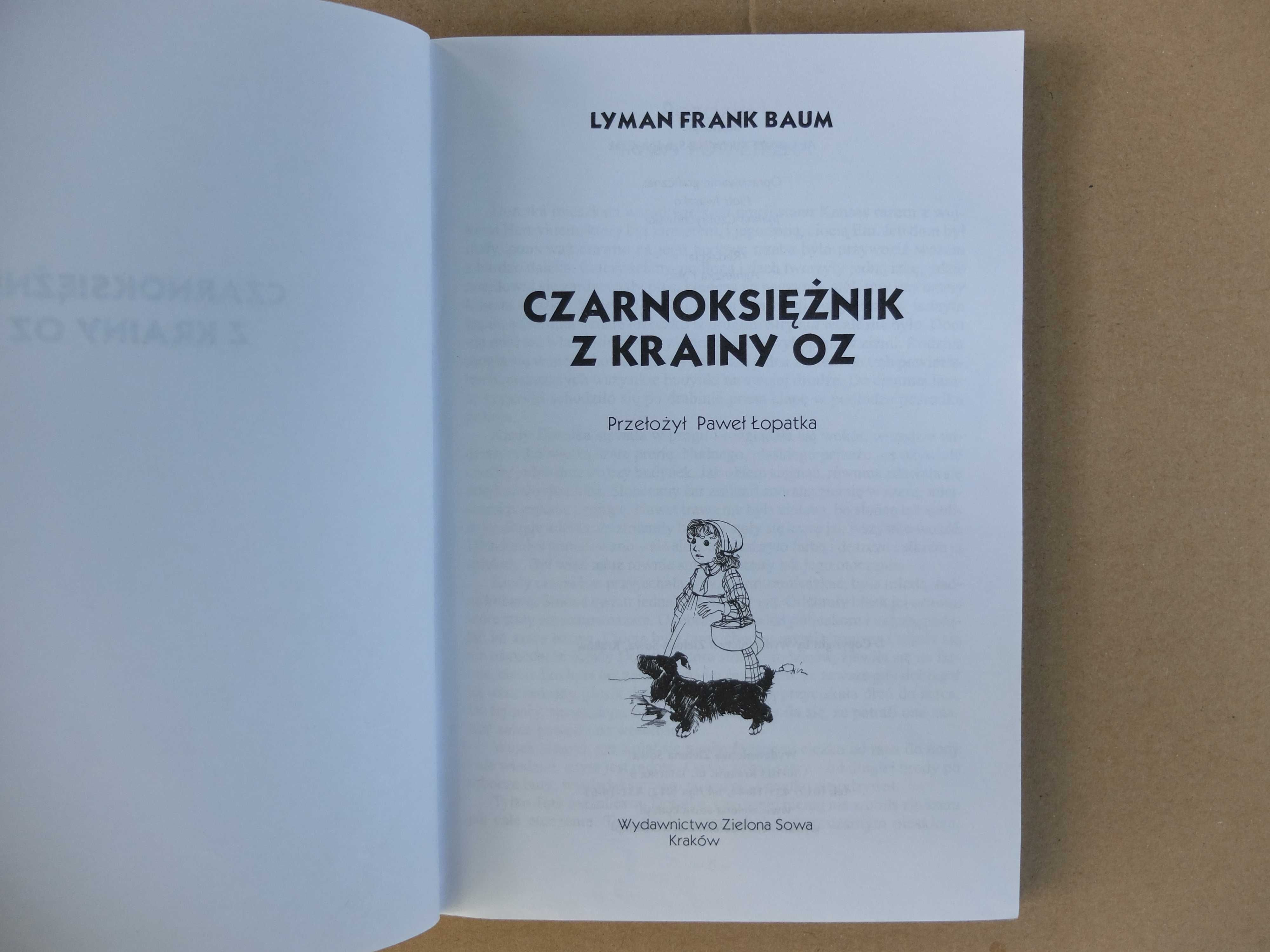 Lyman Frank Baum - Czarnoksiężnik z Krainy Oz.