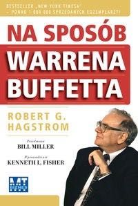 Na sposób Warrena Buffetta. Robert G. Hagstrom
