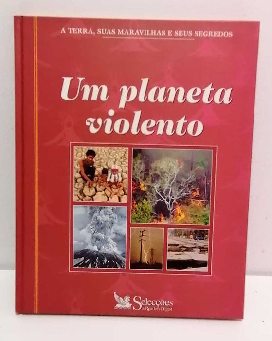 Um Planeta Violento - A Terra, Suas Maravilhas e Seus Segredos