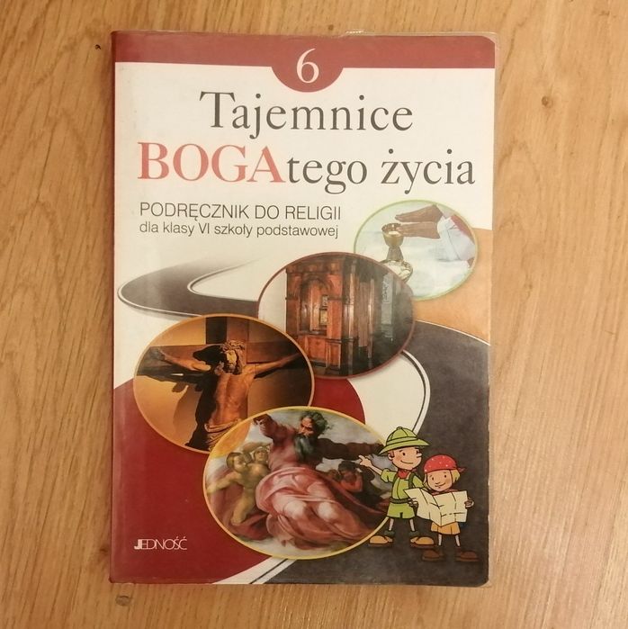 Religia SP 6 Tajemnice Bogatego życia podręcznik JEDNOŚĆ