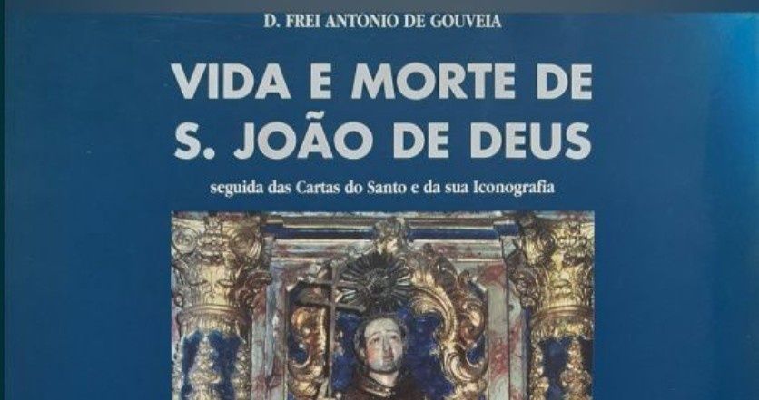 Católicos S. João de Deus Vida e Morte Excelente Livro