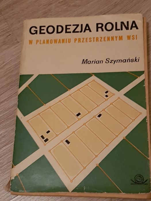 Geodezja Rolna w planowaniu przestrzennym wsi - Marian Szymański